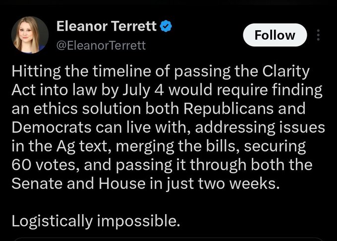 The image features a black background with white text that reads "INSIGHT: The CLARITY Act passing by July 4th is now logistically impossible, per Eleanor Terrett". This statement seems to be made by someone named Eleanor Terrett who wrote the caption.