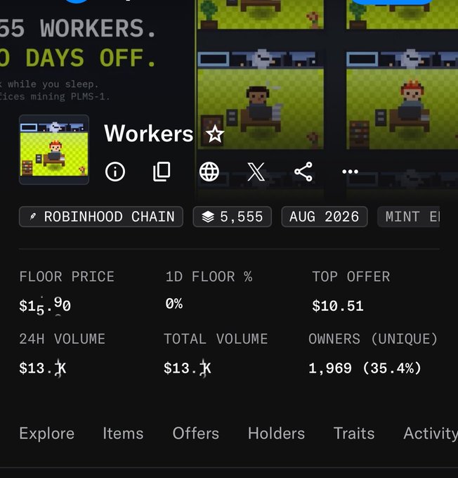 The image displays an NFT collection called "Workers" with the tagline "555 WORKERS, 0 DAYS OFF," hosted on the Robinhood Chain with a mint date of August 2026, a floor price of $15.90, top offer of $10.51, and 24H volume of $13.1K. This aligns with the post's claim of a free mint, showcasing the NFT's market stats and pixel-art worker character imagery to highlight the bot's successful alert.