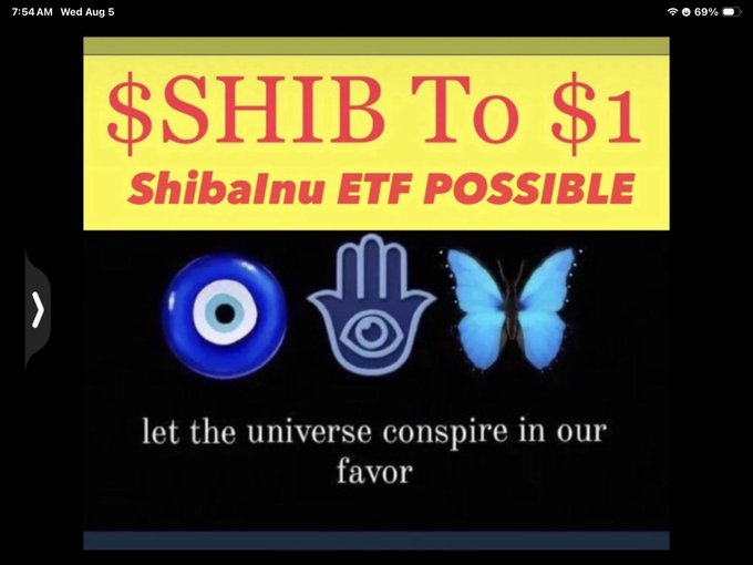A graphic reading "$SHIB To $1 / ShibaInu ETF POSSIBLE" displays the Shiba Inu, Hamsa, and butterfly emojis alongside the phrase "let the universe conspire in our favor".