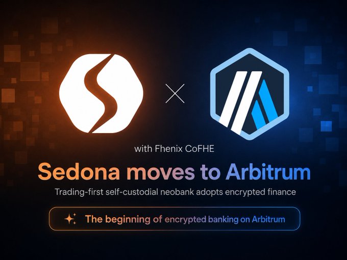 A promotional graphic announcing 'Sedona moves to Arbitrum with Fhenix CoFHE' — a trading-first self-custodial neobank adopting encrypted finance.