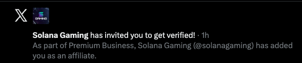 X notification from Solana Gaming (@solanagaming) inviting the user to get verified as part of Premium Business affiliate program.