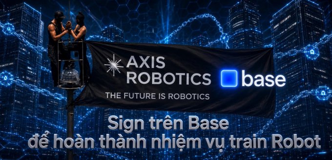 A banner reading 'AXIS ROBOTICS base - THE FUTURE IS ROBOTICS' is being hung by two people on a scissor lift against a digital city backdrop, with Vietnamese text below about training robots.