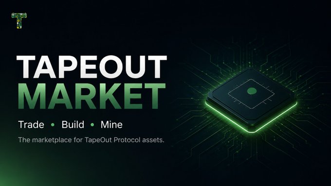 A promotional graphic for "TAPEOUT MARKET" features a glowing green microchip on a dark background, advertising it as "The marketplace for TapeOut Protocol assets" where users can "Trade • Build • Mine."