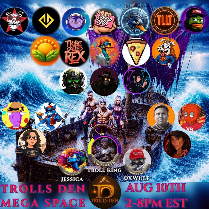 The image is a promotional graphic for "TROLLS DEN MEGA SPACE" event scheduled for "AUG 10TH, 2-8PM EST," featuring various crypto/NFT project logos and avatars arranged around a dramatic pirate ship scene. The central text highlights featured personalities including "TROLL KING," "JESSICA," and "OXWULF," showcasing the community gathering and diverse projects invited to the space.