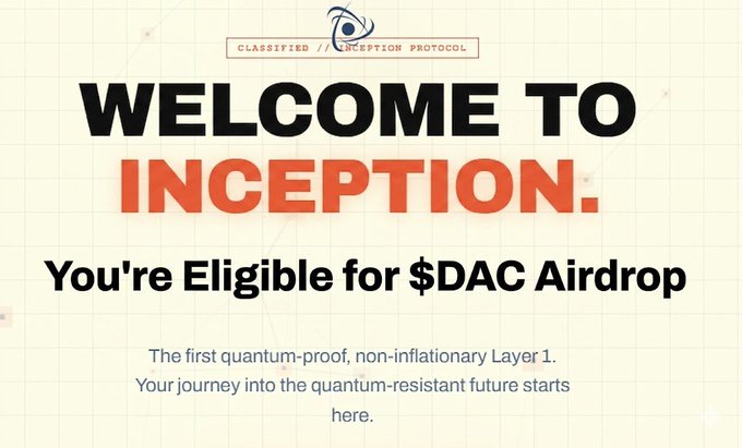 The image features an advertisement for a website called "Inception." The main focus of the image is a banner that reads "Welcome To Inception. You're Eligible For $DAC Airdrop." This text suggests that the website offers a service related to airdrops, and it appears to be promoting this service on social media platforms like Instagram or Facebook.