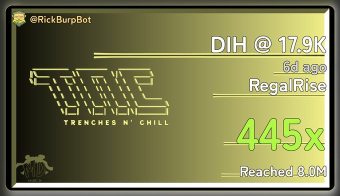 Promotional graphic from @RickBurpBot showing a 'TRENCH' logo with 'TRENCHES N' CHILL' tagline, advertising 'DIH @ 17.9K' from RegalRise 6 days ago with 445x returns reaching 8.0M.