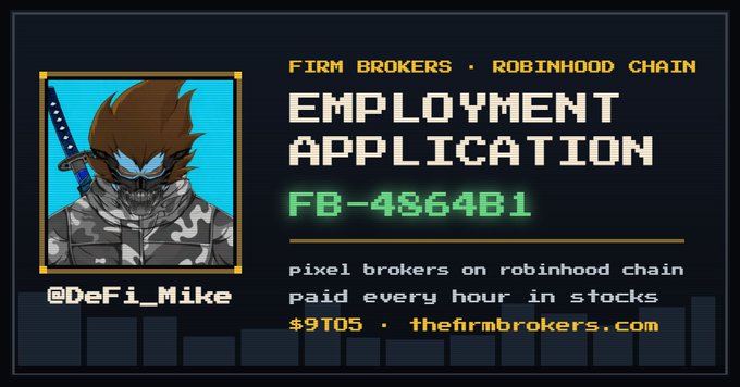 A pixel-art employment application for Firm Brokers on the Robinhood Chain, featuring an avatar of a masked figure with a sword and the handle @DeFi_Mike, alongside the application ID "FB-4864B1" and "$9TO5" token ticker, matching the tweet about hourly stock-paid brokerage work.