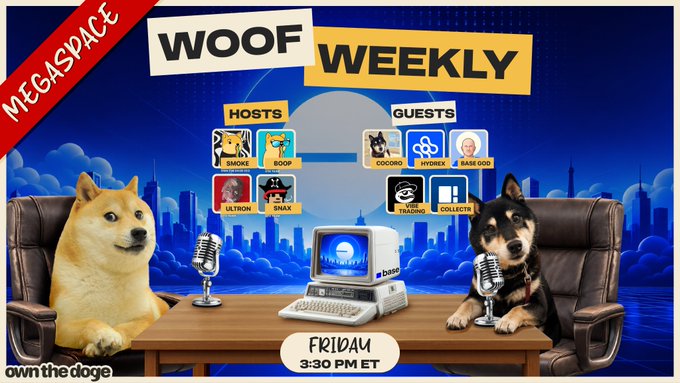 The image is a promotional graphic for "Woof Weekly Megaspace" on Base, featuring hosts Smoke, Woof, Ultron, and Shax, with guests Cocoro, Avenue, Base Dog, Trading, and Collector scheduled for Friday at 3:30 PM ET, with the iconic Doge and Shiba Inu seated at a talk show-style desk with microphones and an old computer displaying the Base logo.

The accompanying post highlights that this Woof Weekly Megaspace features five exceptional projects building on Base, with the image visually representing the hosts and guest projects that will be showcased during the broadcast.