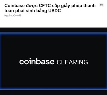 A news snippet in Vietnamese stating 'Coinbase được CFTC cấp giấy phép thanh toán phái sinh bằng USDC' alongside the Coinbase Clearing logo.
