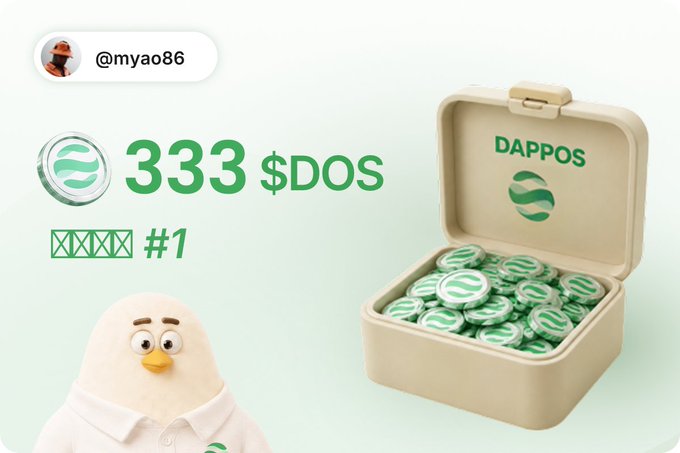 A graphic shows a user @myao86 holding the #1 position with 333 $DOS tokens displayed next to an open box labeled 'DAPPOS' filled with green coins.