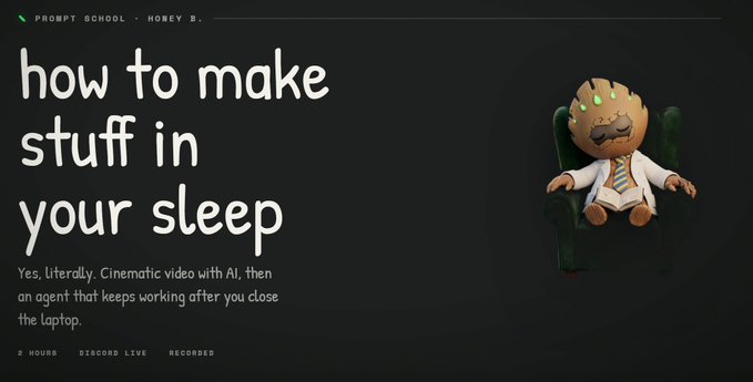 A promotional graphic titled 'how to make stuff in your sleep' features text about cinematic video with AI and an automated agent, alongside a 3D gingerbread-like character in a suit sitting in a chair.