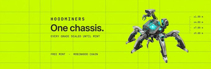 A bright green banner for 'HOODMINERS' advertises 'One chassis' with 'EVERY GRADE SEALED UNTIL MINT' and 'FREE MINT - ROBINHOOD CHAIN', featuring a mechanical robotic figure.