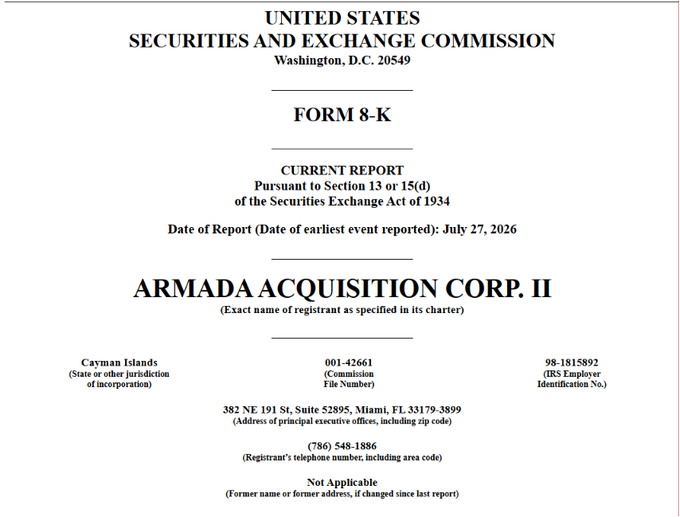This image shows the cover page of a SEC Form 8-K Current Report filed by **Armada Acquisition Corp. II** (incorporated in the Cayman Islands, Commission File No. 001-42661, IRS Employer ID 98-1815892), dated July 27, 2026, with its principal executive offices at 382 NE 191 St, Suite 52895, Miami, FL 33179-3899. The filing relates to the post's mention of a Ripple-related SPAC merger, as Armada Acquisition Corp. II is the special purpose acquisition company (SPAC) involved in the rumored Evernorth/Ripple business combination, with the report likely disclosing sponsor funding activity to support the pending deal.