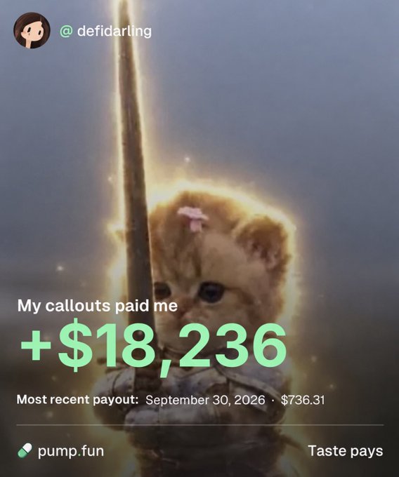 A pump.fun advertisement screenshot showing a teddy bear character with a sword, displaying "My callouts paid me +$18,236" with the handle @defidarling and noting "Most recent payout: September 30, 2026 · $736.31" and "Taste pays."