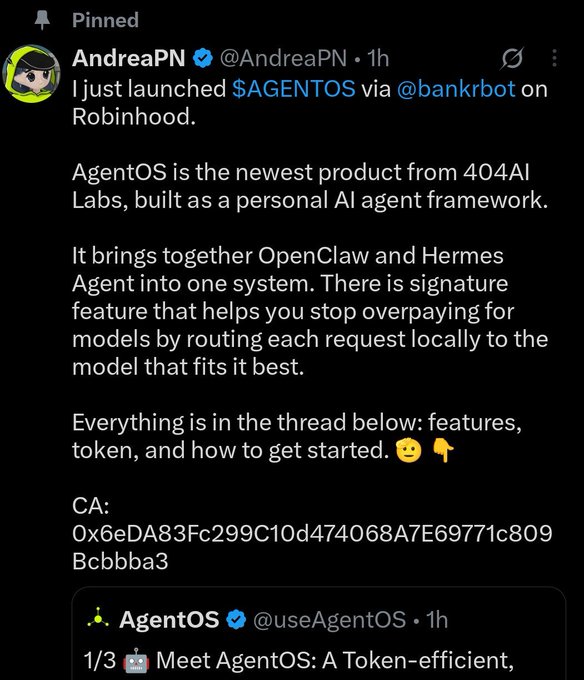 The image shows a pinned tweet from verified account "AndreaPN" (@AndreaPN) announcing the launch of "$AGENTOS" via @bankrbot on Robinhood, describing AgentOS as a personal AI agent framework from 404AI Labs that combines OpenClaw and Hermes Agent, with a contract address starting with "0x6eDA83Fc." The image relates to the post by showing AndreaPN promoting a new token launch, which the accompanying text frames as part of a pattern of promotional/grifting behavior, suggesting the tweet is evidence of him paying for bot engagement to shill his projects.