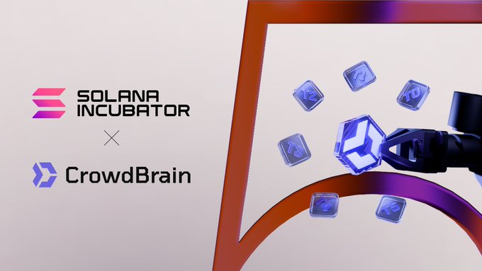 A promotional graphic featuring the 'Solana Incubator × CrowdBrain' partnership logos on the left, alongside a 3D render of a mechanical hand holding a glowing Solana cube surrounded by floating cryptocurrency tokens in an orange archway.