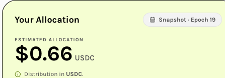 A digital allocation card showing 'Your Allocation' of an estimated $0.66 USDC for Snapshot Epoch 19.