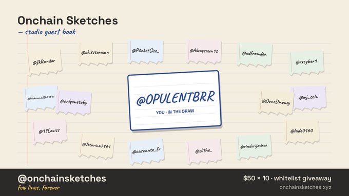 A graphic titled 'Onchain Sketches — studio guest book' displaying various usernames on sticky notes around @OPULENTBRR, promoting a $50 x 10 whitelist giveaway at onchainsketches.xyz.