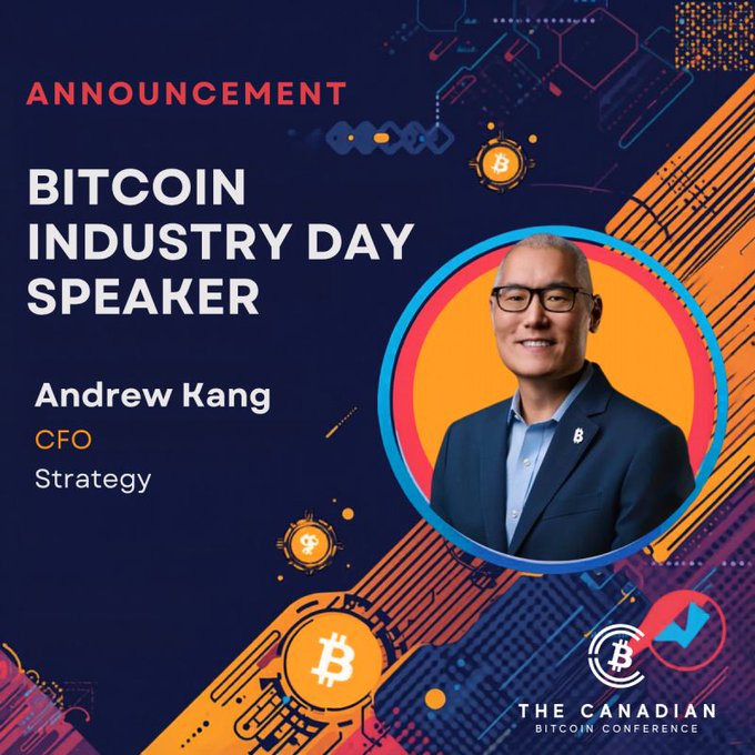 An announcement graphic for the 'Canadian Bitcoin Conference' introducing 'Andrew Kang, CFO, Strategy' as a 'Bitcoin Industry Day Speaker.'