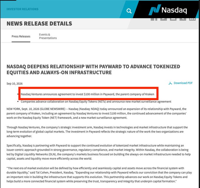A Nasdaq news release dated Sep 10, 2026, announcing a $100 million investment from Nasdaq Ventures into Payward (parent company of Kraken) to advance Nasdaq Equity Tokens (NETs) and tokenized equities infrastructure.