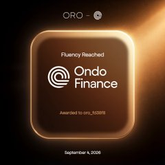 A glowing digital badge displays "Fluency Reached - Ondo Finance - Awarded to oro_fcstm - September 4, 2026" in an orange-themed frame.