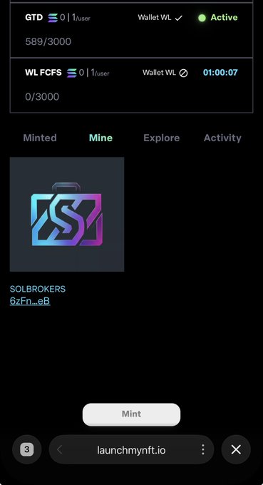 A mobile screen displays an NFT minting interface on launchmynft.io with tabs for Minted, Mine, Explore, and Activity, showing a colorful "SOLBROKERS" NFT graphic above a "Mint" button, with wallet counters showing 589/3000 for GTD and a 01:00:07 timer for WL.FCS.