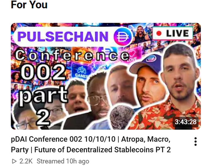 YouTube 'For You' page showing a PulseChain livestream titled 'pDAI Conference 002 10/10/10 | Atropa, Macro, Party | Future of Decentralized Stablecoins PT 2' with 2.2K viewers.