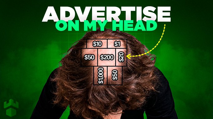 A person with long, wavy brown hair bows their head against a dark green background, revealing a price grid superimposed on the back of their head with starting advertising rates listed as $1, $10, $20, $50, $200, and $1000, beneath the large white and green text "ADVERTISE ON MY HEAD" with a yellow dashed arrow pointing to the pricing tier — illustrating the post's message about being down $35K on Gamdom and humorously offering forehead ad space.