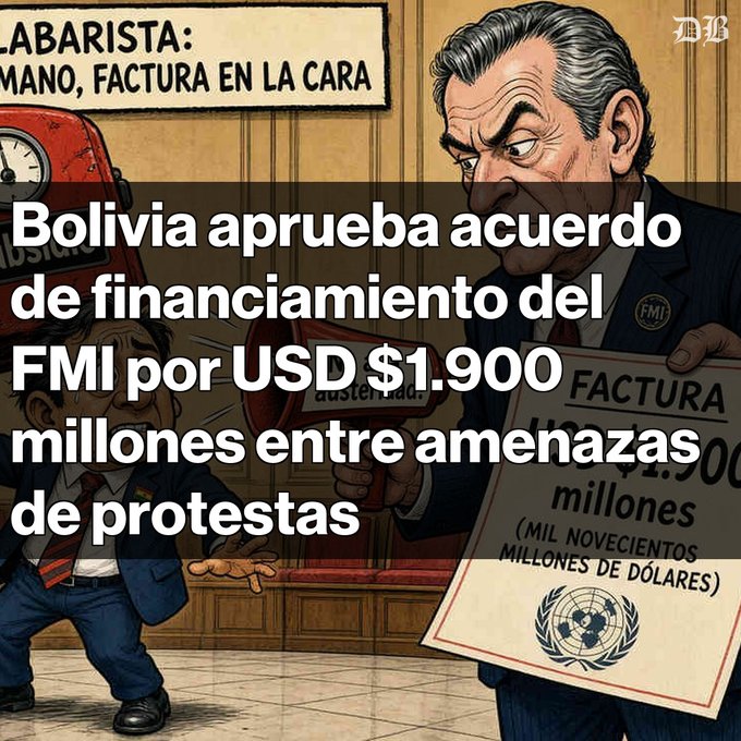 An illustrated cartoon-style image shows an IMF official presenting a 'FACTURA' bill for $1,900 million (mil novecientos millones de dólares) to a small Bolivian figure. The Spanish headline reads: 'Bolivia aprueba acuerdo de financiamiento del FMI por USD $1.900 millones entre amenazas de protestas'.