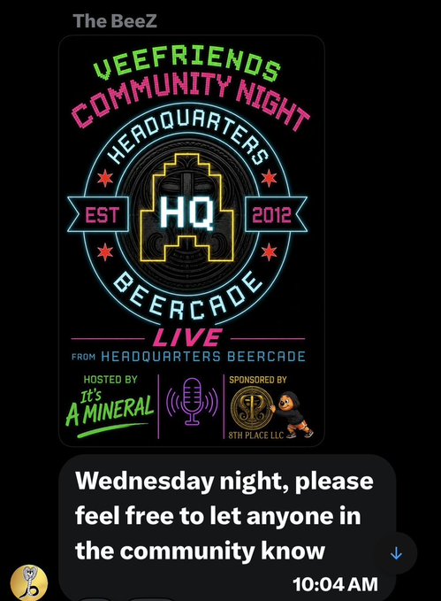 The image is a neon-style flyer for "VeeFriends Community Night" at Headquarters Beercade, hosted by "It's A Mineral" and sponsored by 9th Place LLC, with details shared in a Wednesday morning text message (10:04 AM). It promotes a 9:30 PM gathering at Headquarters Beercade, likely in conjunction with the Chicago NSCC event where attendees are invited to join for a community night of fun.