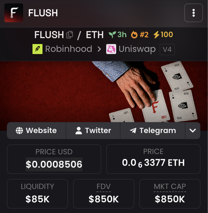 A screenshot displaying the FLUSH/ETH token on Uniswap V4, showing a price of $0.0008506, market cap and FDV of $850K, and liquidity of $85K, with a promotional post declaring "$flush" as the poster's "next call." The image features the token's branding with playing card imagery, supporting the social media post's bullish pitch for the Robinhood-listed meme coin.