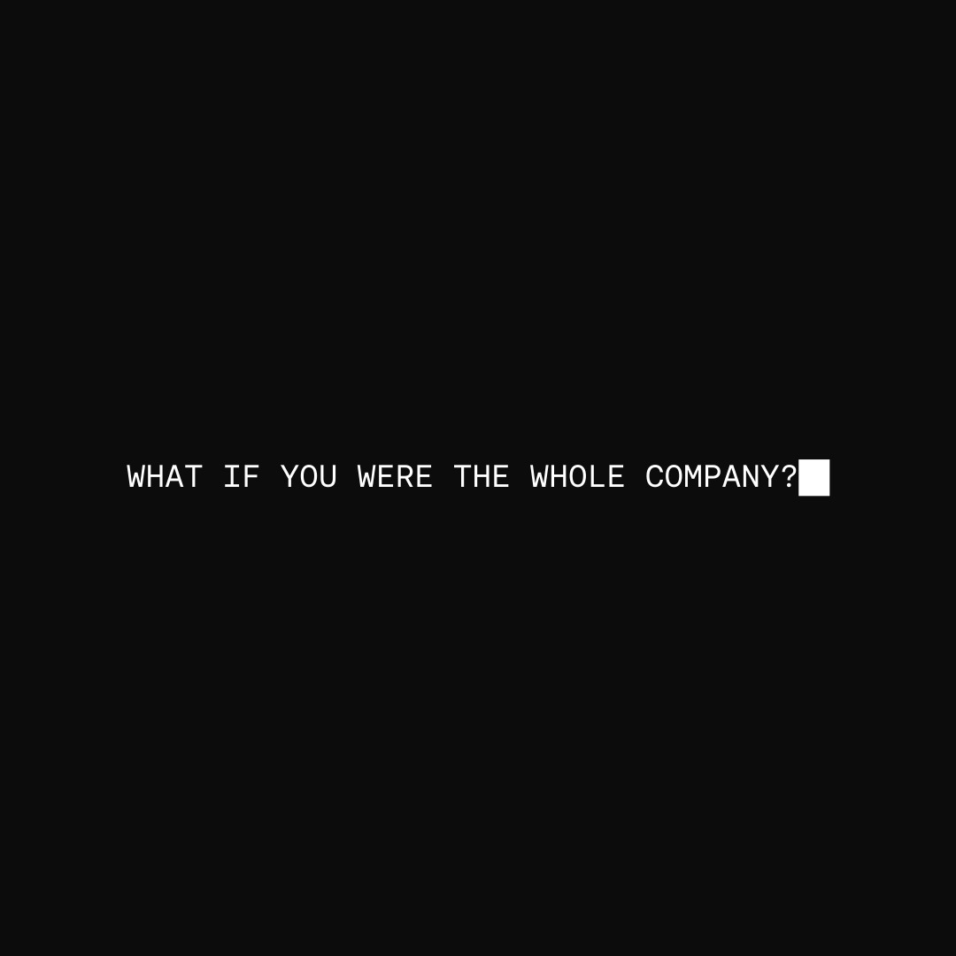 A black screen displays the text "WHAT IF YOU WERE THE WHOLE COMPANY?" in white monospace font, posing a rhetorical question that aligns with the post's concept of a single person leveraging AI agents on OKX AI to operate an entire onchain company autonomously.