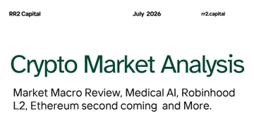 The image is a report cover for "Crypto Market Analysis" by RR2 Capital dated July 2026, featuring a green header that reads "RR2 Capital" alongside the publication date and website (rr2.capital). The title highlights key topics covered in the July report, including Macro review, Medical AI, Robinhood L2, and Ethereum's second coming, directly corresponding to the accompanying post's mentions of macro review, Robinhood L2, Medical AI, and Zama.