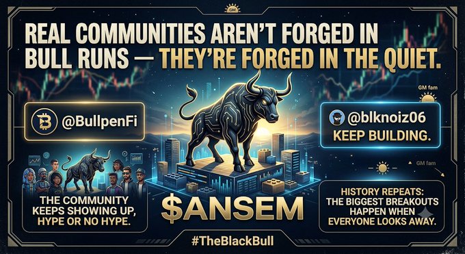 The image is a stylized crypto-themed graphic featuring a glowing bull and the text "REAL COMMUNITIES AREN'T FORGED IN BULL RUNS — THEY'RE FORGED IN THE QUIET," with $ANSEM prominently displayed, along with tags for @BullpenFi and @blknoiz06 ("KEEP BUILDING"), reinforcing the post's message about community resilience and quiet dedication.