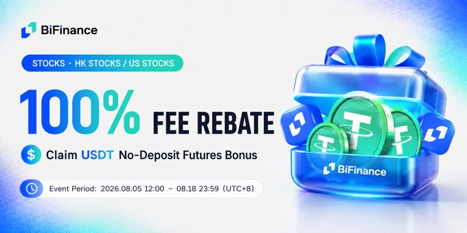 Promotional banner for BiFinance offering 100% fee rebate on Stocks, HK Stocks, and US Stocks, with a USDT no-deposit futures bonus, event running from 2026.08.05 12:00 to 08.18 23:59 (UTC+8).