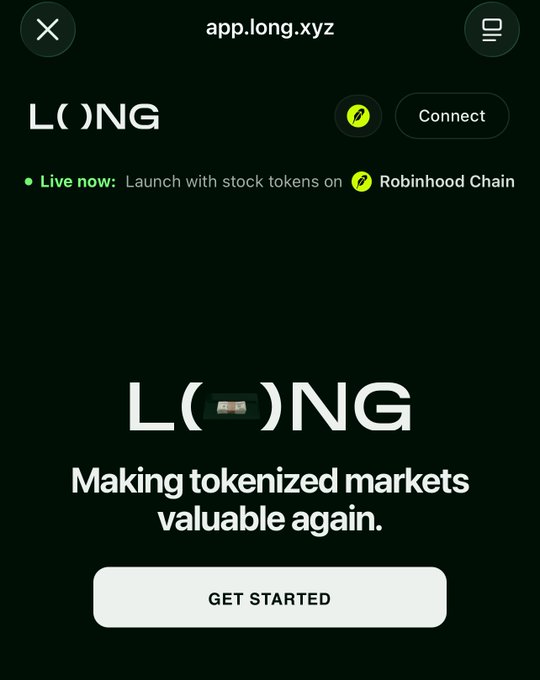 Mobile screenshot of app.long.xyz showing the LONG platform tagline "Making tokenized markets valuable again" with a "GET STARTED" button and announcement of launching with stock tokens on Robinhood Chain.