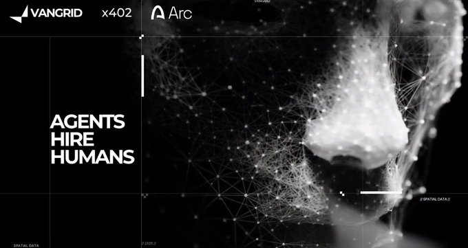 A dark digital poster featuring a network-patterned human face with the text 'VANGRID x402 Arc', 'AGENTS HIRE HUMANS', and 'SPATIAL DATA' along with coordinates.