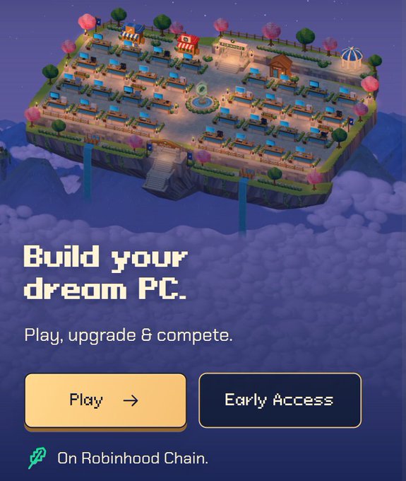 A mobile game advertisement with pixel art graphics showing 'Build your dream PC. Play, upgrade & compete.' with Play and Early Access buttons, noted as 'On Robinhood Chain'.