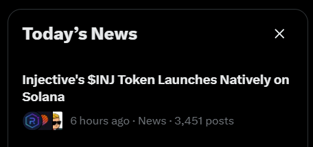 A news alert on a dark background reading 'Today's News: Injective's $INJ Token Launches Natively on Solana' from 6 hours ago with 3,451 posts.