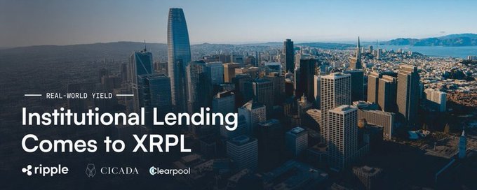 A cityscape promotional image reads "REAL-WORLD YIELD: Institutional Lending Comes to XRPL" featuring logos for Ripple, Cicada, and Clearpool.
