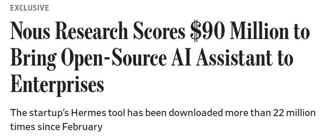 A news headline announces that Nous Research has raised $90 million to bring its open-source AI assistant to businesses, with its Hermes tool downloaded over 22 million times since February. The image supports the "Undervalued" caption by highlighting a significant funding round and impressive adoption metrics for a leading open-source AI company, suggesting its market value may not fully reflect its growth and reach.