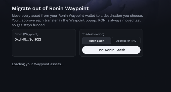 A dark interface titled 'Migrate out of Ronin Waypoint' displays options to move assets from a wallet address '0xdf45...3df922' to a destination, with a 'Use Ronin Stash' button and 'Loading your Waypoint assets...' message.