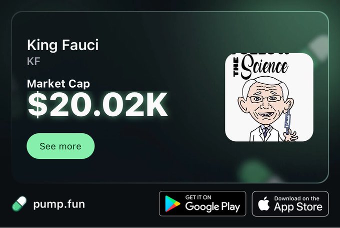 A promotional graphic for a cryptocurrency token called 'King Fauci' (KF) on pump.fun, displaying a market cap of $20.02K alongside a cartoon caricature of Dr. Anthony Fauci labeled 'THE Science'.