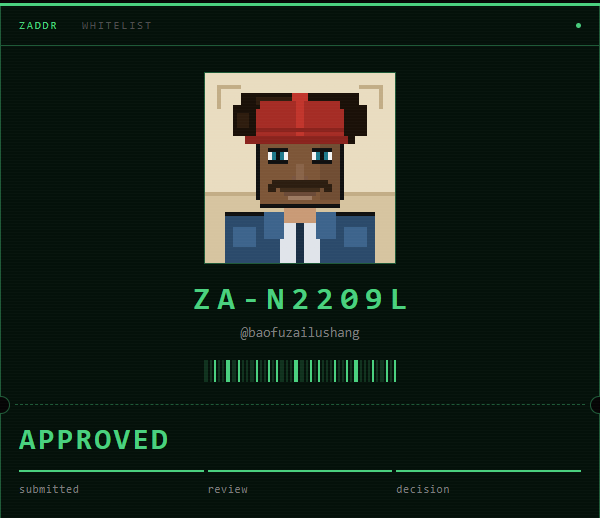 A pixel art whitelist approval screen for 'ZAODR' showing an approved entry with the code 'ZA-N2209L' and handle '@baofuzailushang'.