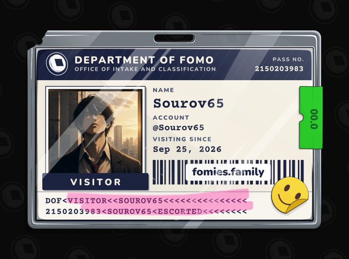 A digital ID badge titled 'DEPARTMENT OF FOMO - OFFICE OF INTAKE AND CLASSIFICATION' for a visitor named 'Sourov65' (account @Sourov65), marked 'VISITING SINCE Sep 25, 2026' with a barcode reading 'fomies.family'.