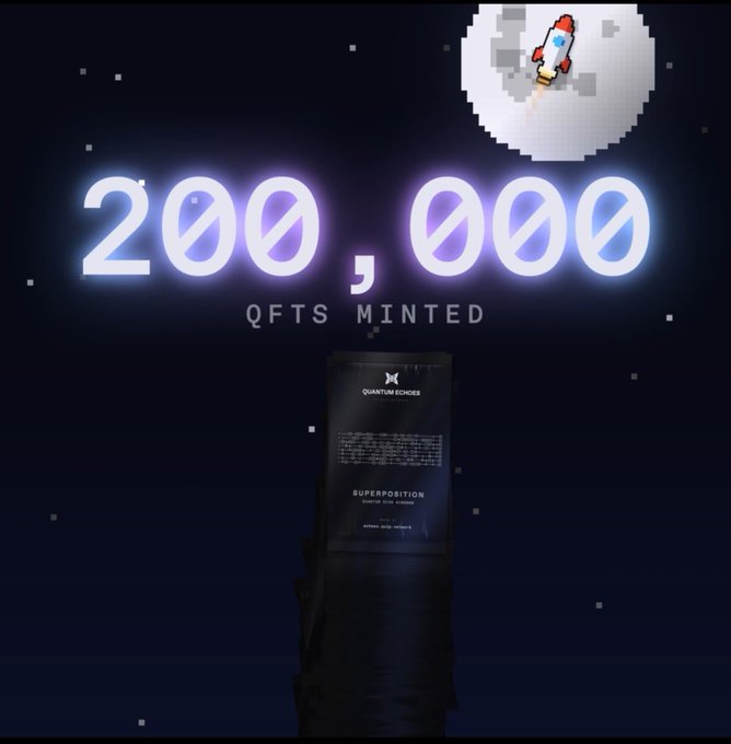 A digital graphic celebrating a milestone of '200,000 QFTS MINTED' for 'QUANTUM ECHOES', featuring neon text, a pixel art rocket, and a dark monument.