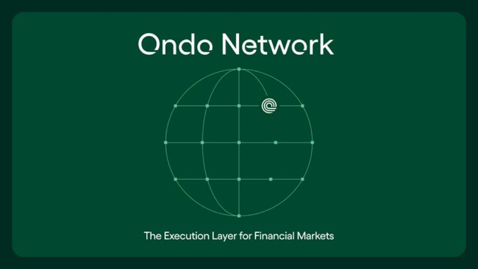 A green promotional graphic for Ondo Network featuring a stylized globe with grid lines and a circular logo, displaying the tagline "The Execution Layer for Financial Markets" — matching the announcement of the newly launched Ondo Network as a fast, private, non-custodial execution layer for open financial markets.