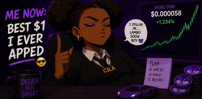 A cartoon-style illustration of a woman with 'CILA' on her sweater pointing upward, with text reading 'ME NOW: BEST $1 I EVER APPED' and a chart showing a 'MEME COIN' at $0.000058 with +1,234% gains.