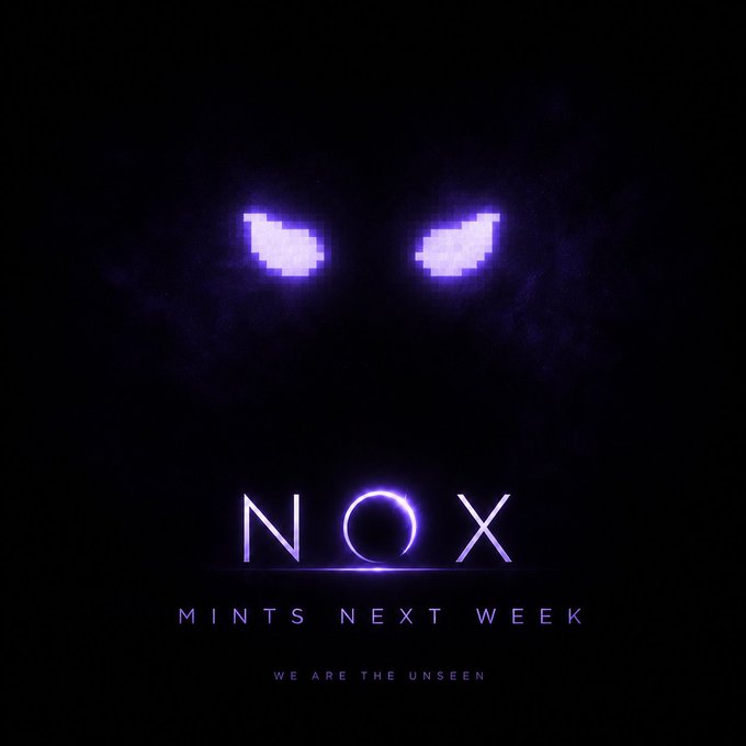 Promotional graphic with glowing purple pixelated eyes above the text "NOX," "MINTS NEXT WEEK," and "WE ARE THE UNSEEN" on a dark background.