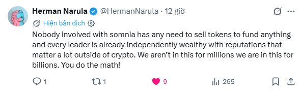 A tweet from Herman Narula (@HermanNarula) stating that nobody involved with somnia needs to sell tokens and that leaders are independently wealthy, aiming for billions, with 265 views and 9 likes.